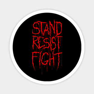 Stand Resist Fight Magnet